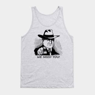 We Need You! Everyone Need You Detective FBI CIA Black and White Gift Tank Top